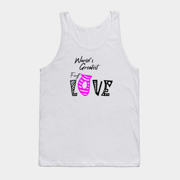 World's greatest first love , girlfriend holiday , girlfriend Tank Top by Otaka-Design